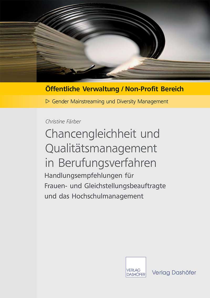 Chancengleichheit und Qualitätsmanagement in Berufungsverfahren