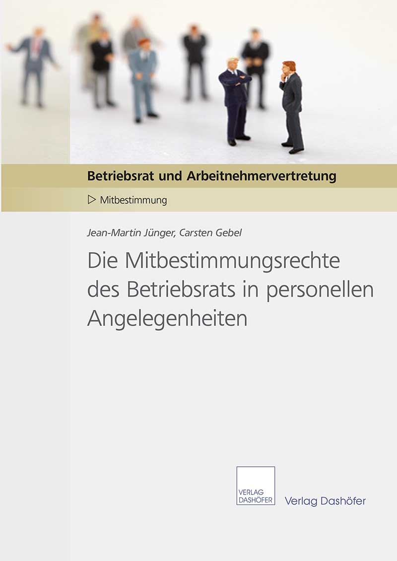 Fachbuch: Die Mitbestimmungsrechte des Betriebsrats in personellen Angelegenheiten