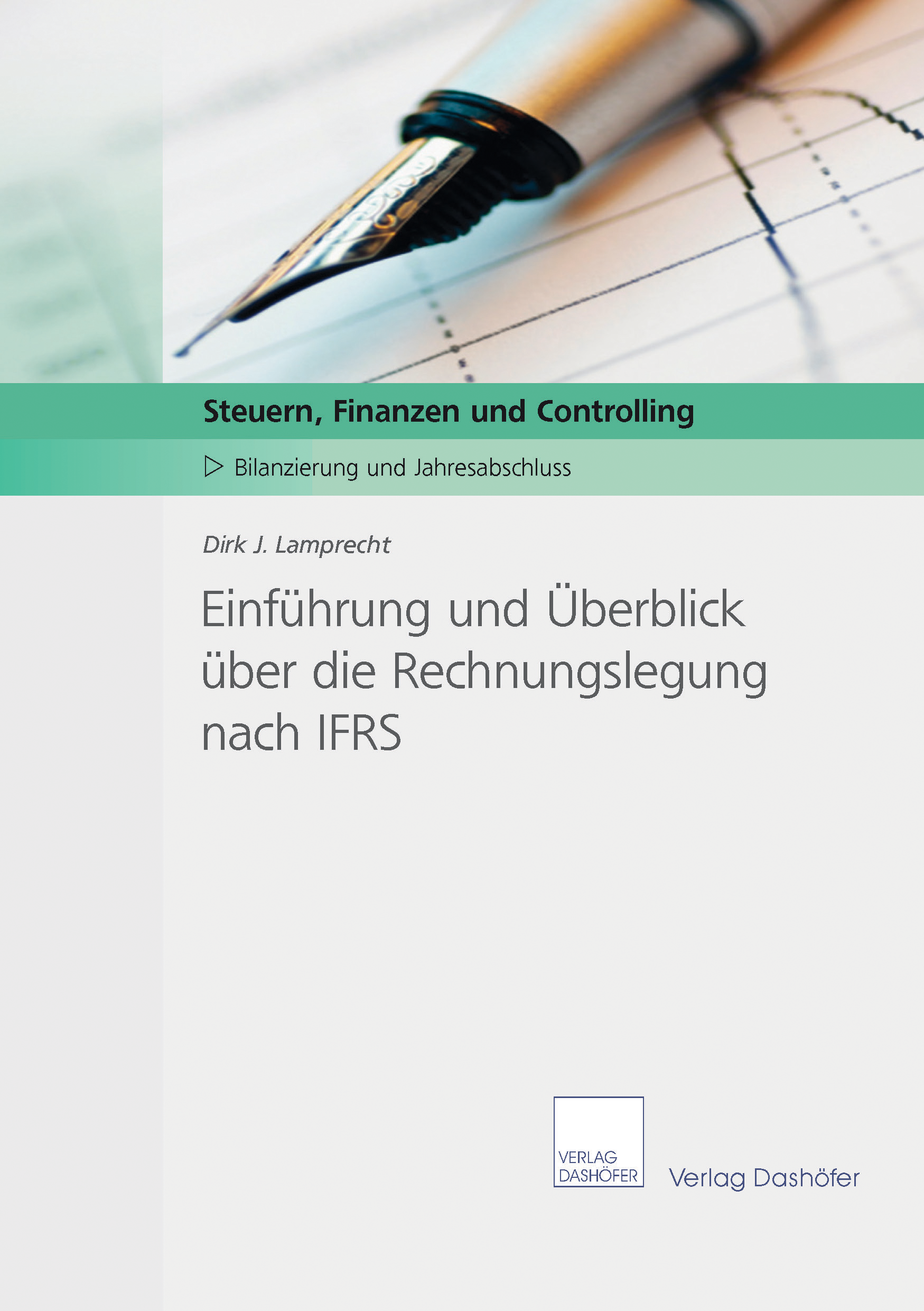 Einführung und Überblick über die Rechnungslegung nach IFRS