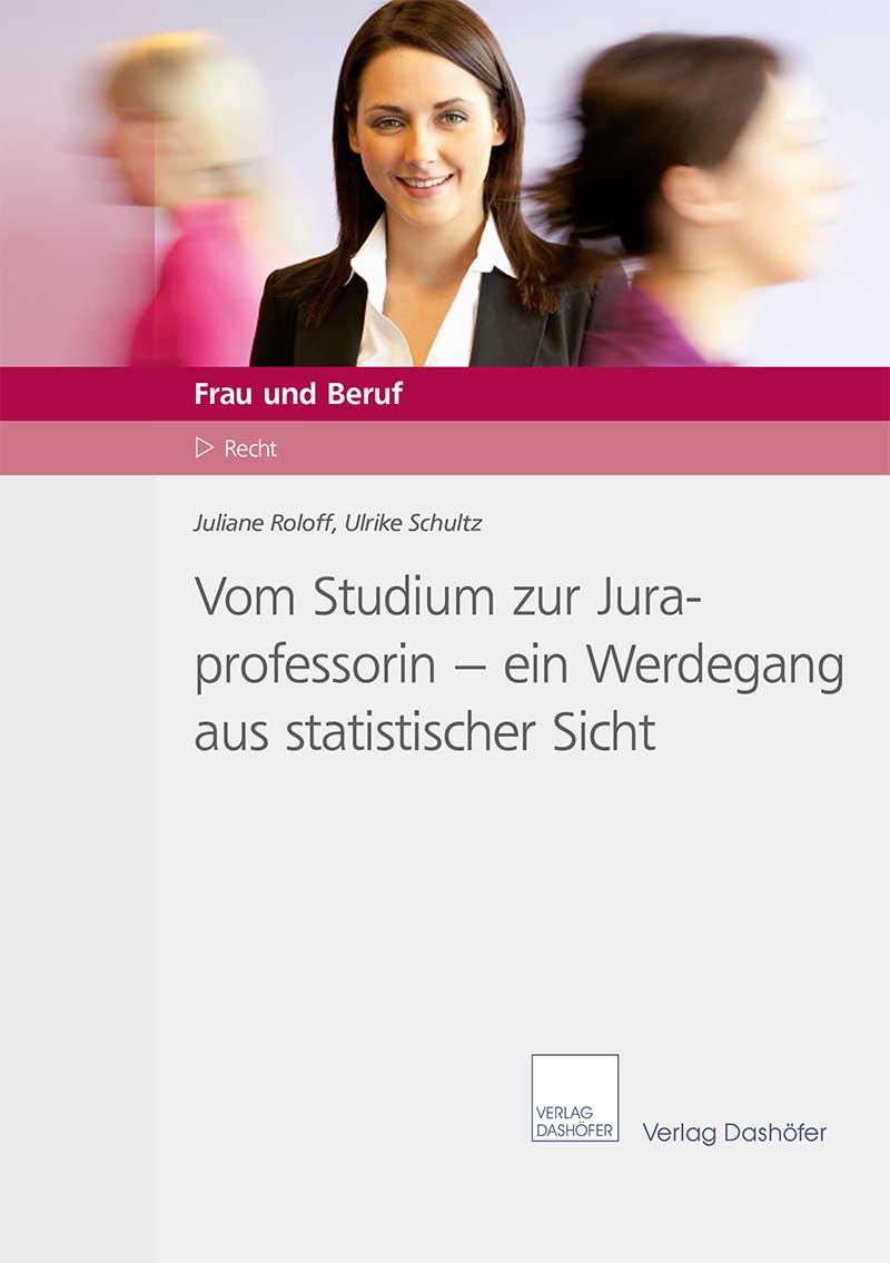 Fachbuch: Vom Studium zur Juraprofessorin – ein Werdegang aus statistischer Sicht