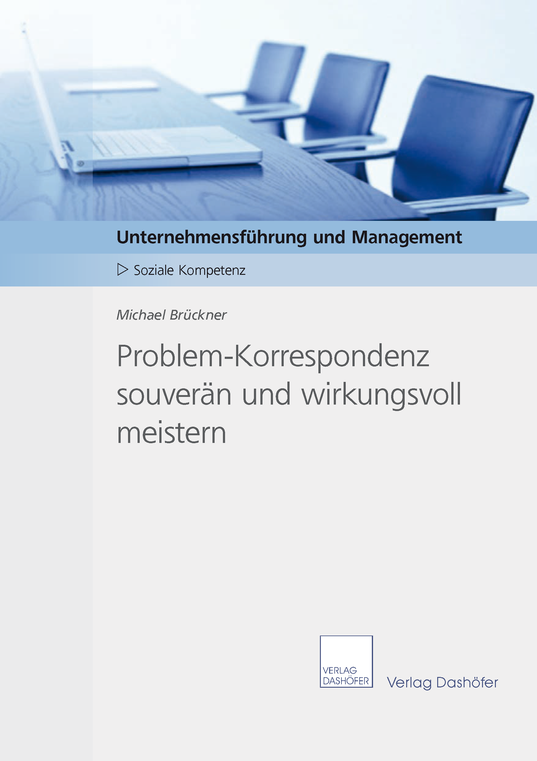 Fachbuch: Problem-Korrespondenz souverän und wirkungsvoll meistern